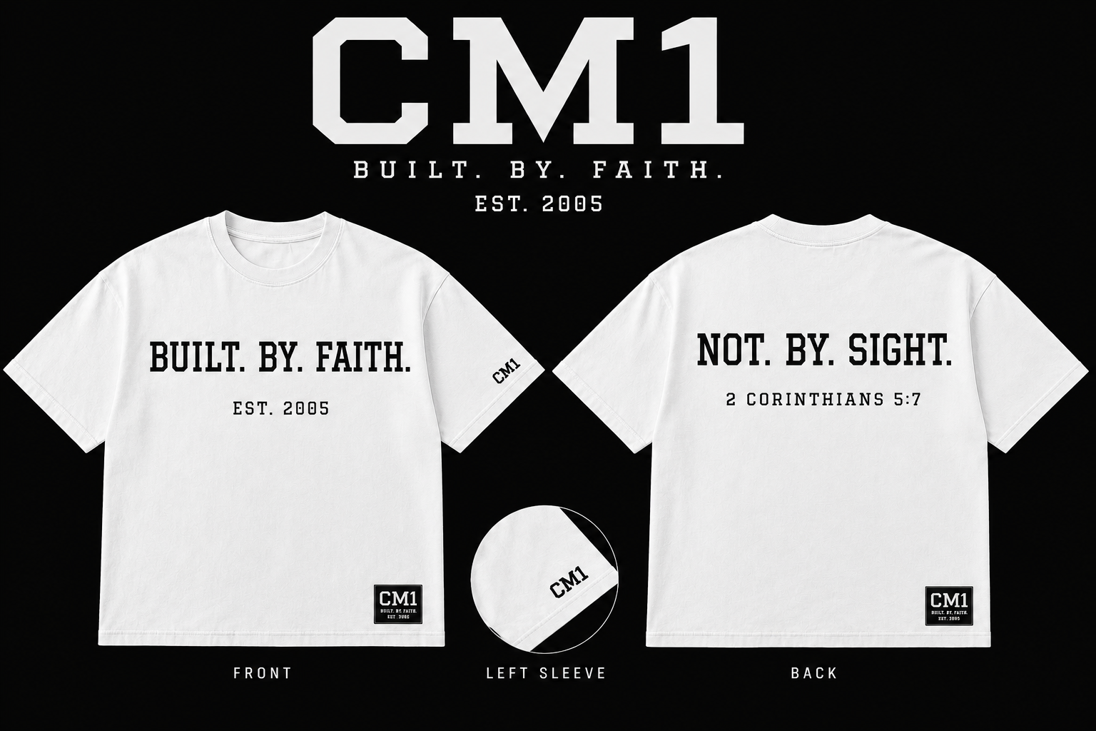 Clean White CM1 Built By Faith Tee front and back